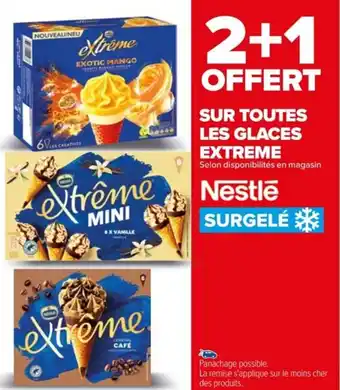 Carrefour SUR TOUTES LES GLACES EXTREME offre