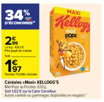 Carrefour Céréales Maxi Kellogg's offre