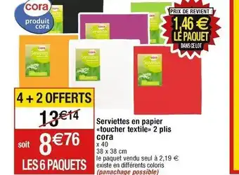 Cora x Carrefour Serviettes en papier «toucher textile»> 2 plis offre