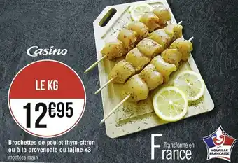 Casino Supermarchés Brochettes de poulet thym-citron offre