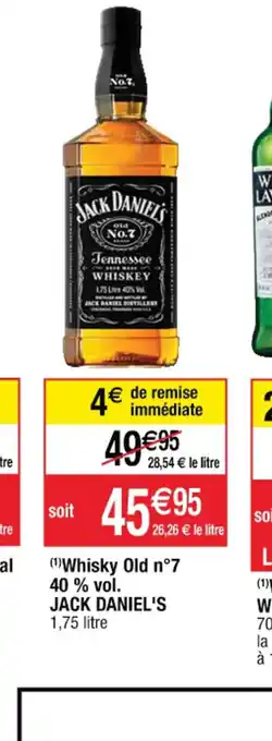 Cora x Carrefour (¹)Whisky Old n°7 40 % vol. JACK DANIEL'S 1,75 litre offre