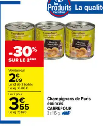 Carrefour Champignons de Paris émincés Carrefour offre