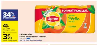 Carrefour Lipton Ice Tea saveur pêche Format Familial offre