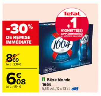 Carrefour Bière blonde 1664 offre