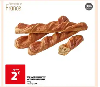 Auchan TORSADE FEUILLETÉE NATURE PUR BEURRE 200 g Soit le kg: 10€ offre