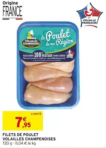 Intermarché FILETS DE POULET VOLAILLES CHAMPENOISES offre