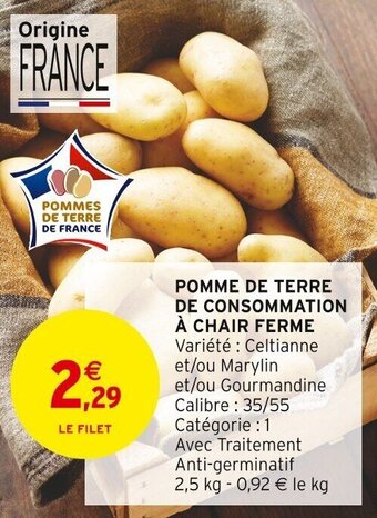 Intermarché POMME DE TERRE DE CONSOMMATION À CHAIR FERME offre