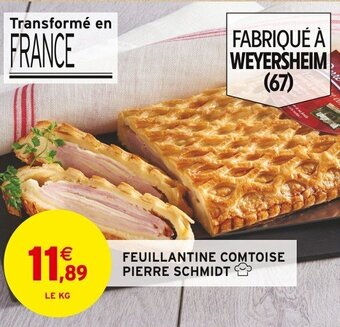 Intermarché FEUILLANTINE COMTOISE PIERRE SCHMIDT offre