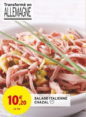 Intermarché SALADE ITALIENNE CHAZAL offre