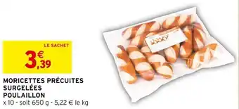 MORICETTES PRÉCUITES SURGELÉES POULAILLON