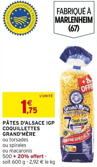 Intermarché PÂTES D'ALSACE IGP COQUILLETTES GRAND'MÈRE offre