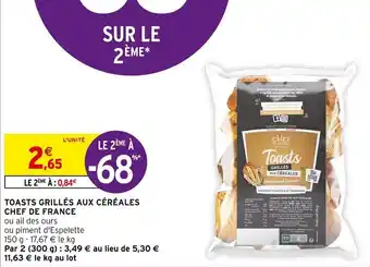Intermarché TOASTS GRILLÉS AUX CÉRÉALES CHEF DE FRANCE offre