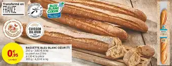 Intermarché BAGUETTE BLEU BLANC CŒUR offre