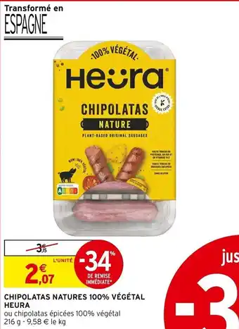Intermarché CHIPOLATAS NATURES 100% VÉGÉTAL HEURA offre