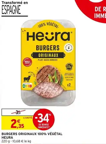 Intermarché BURGERS ORIGINAUX 100% VÉGÉTAL HEURA offre