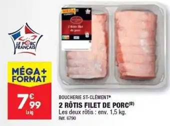 ALDI BOUCHERIE ST-CLÉMENT 2 RÔTIS FILET DE PORC(B) offre