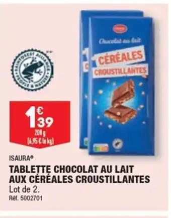 ALDI ISAURA® TABLETTE CHOCOLAT AU LAIT AUX CÉRÉALES CROUSTILLANTES offre