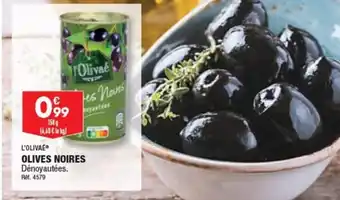 ALDI L'OLIVAE OLIVES NOIRES Dénoyautées. offre