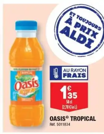 ALDI OASIS® TROPICAL offre