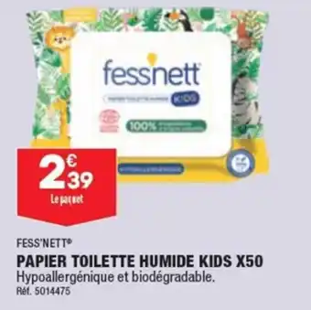 ALDI FESS'NETT PAPIER TOILETTE HUMIDE KIDS X50 offre