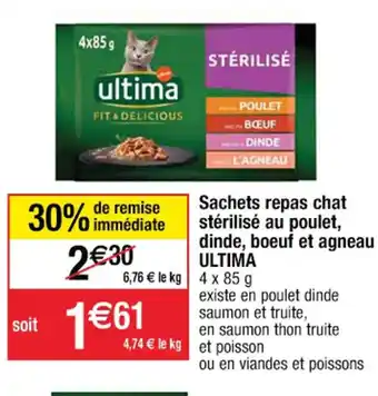 Cora x Carrefour Sachets repas chat stérilisé au poulet, dinde, boeuf et agneau ULTIMA offre