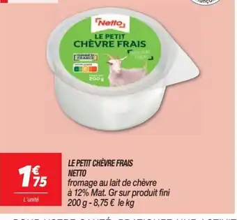 Netto LE PETIT CHÈVRE FRAIS NETTO offre
