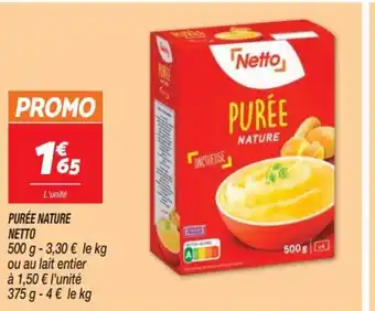 Netto PURÉE NATURE NETTO offre
