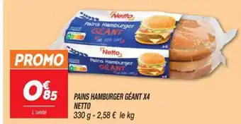 Netto Pains Hamburger GEANT offre