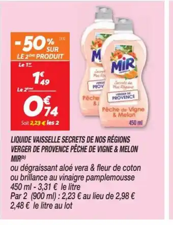 Netto LIQUIDE VAISSELLE SECRETS DE NOS RÉGIONS VERGER DE PROVENCE PÊCHE DE VIGNE & MELON MIR) offre