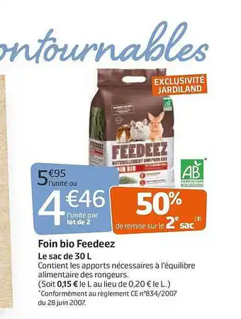 Jardiland Foin Bio Feedeez offre