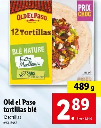 Lidl Old el Paso tortillas blé offre