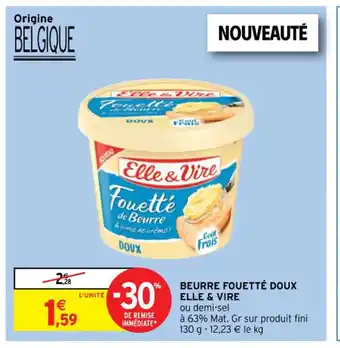 Intermarché BEURRE FOUETTÉ DOUX ELLE & VIRE offre