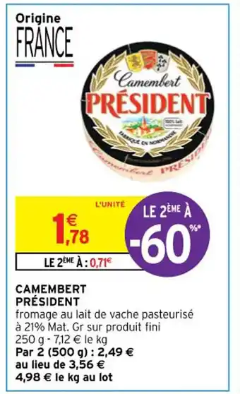 Intermarché CAMEMBERT PRÉSIDENT offre