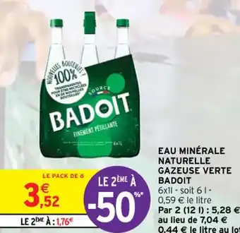 Intermarché EAU MINÉRALE NATURELLE GAZEUSE VERTE BADOIT offre