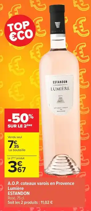 Carrefour A.O.P. coteaux varois en Provence Lumière ESTANDON offre
