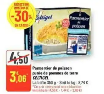 G20 Parmentier de poisson purée de pommes de terre CELTIGEL offre