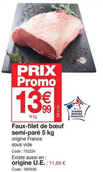 Promocash Faux-filet de bœuf semi-paré 5 kg offre