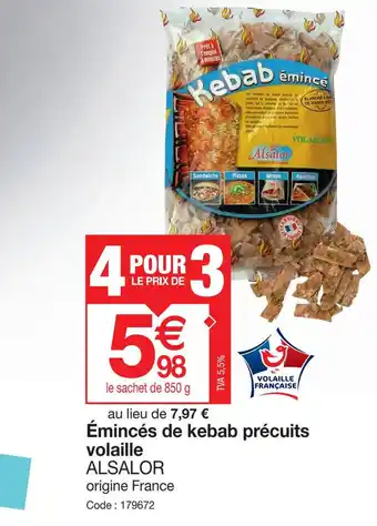 Promocash Émincés de kebab précuits volaille offre