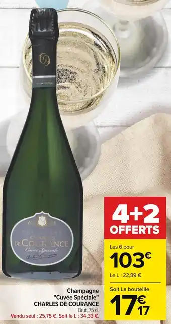 Carrefour Charles de courance champagne cuvée spéciale offre