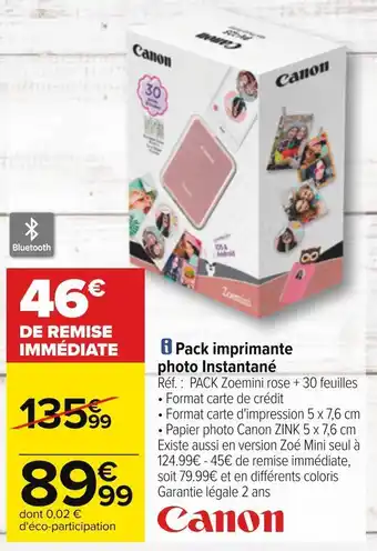 Carrefour Canon pack imprimante photo instantané offre