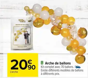 Carrefour Arche de ballons offre