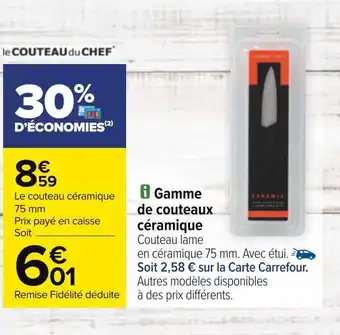 Carrefour Le couteau du chef gamme de couteaux céramique offre