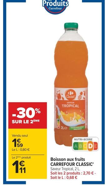 Carrefour Carrefour classic' boisson aux fruits offre