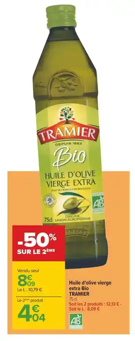 Carrefour Tramier huile d'olive vierge extra bio offre