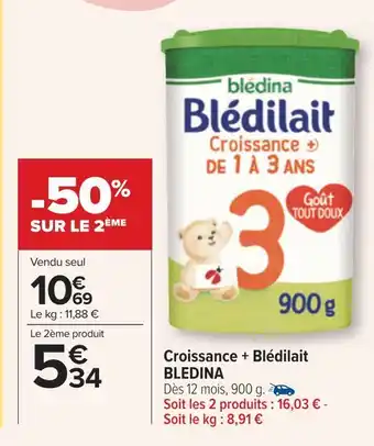 Carrefour Blédina croissance + blédilait offre