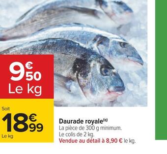 Carrefour Daurade royale offre