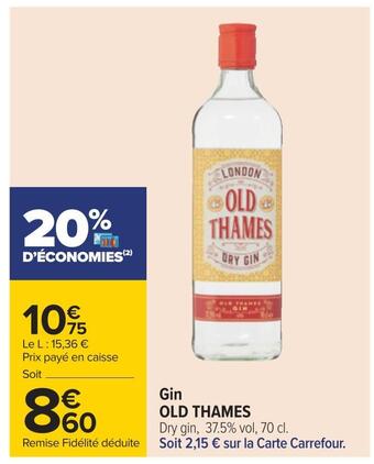 Carrefour Old thames gin offre