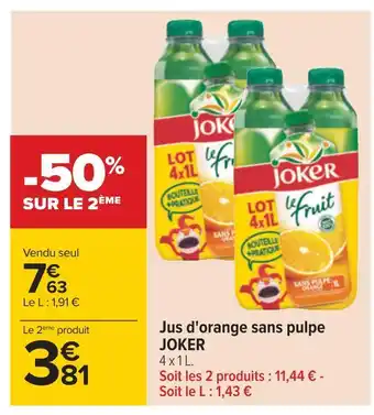 Carrefour Joker jus d'orange sans pulpe offre