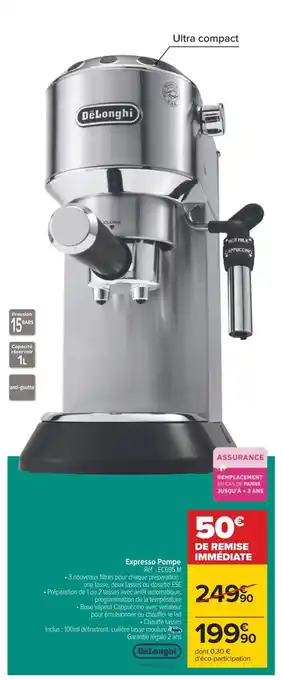 Carrefour Delonghi expresso pompe offre