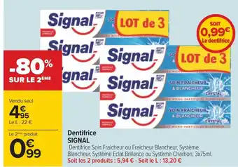 Carrefour Signal dentifrice offre